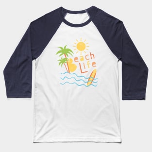 Beach Life. Typography design Baseball T-Shirt